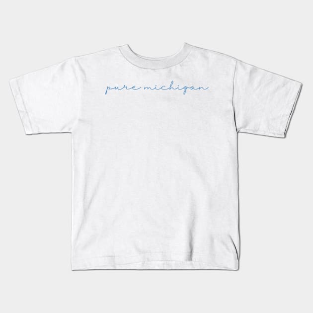 pure michigan cursive script Kids T-Shirt by opptop